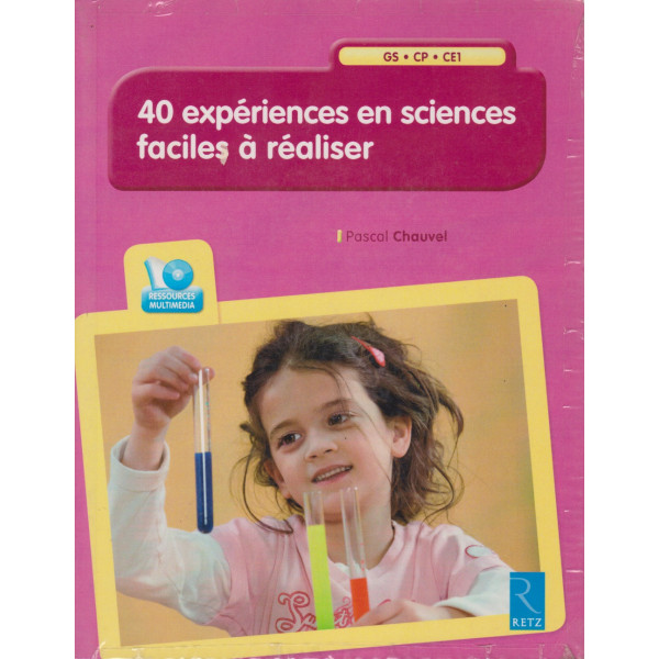 40 Expériences en sciences faciles à réaliser +CD
