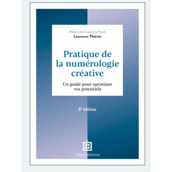 Pratique de la numérologie créative - 2ed