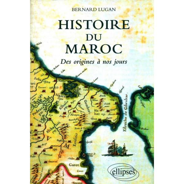 Histoire du Maroc - Des origines à nos jours