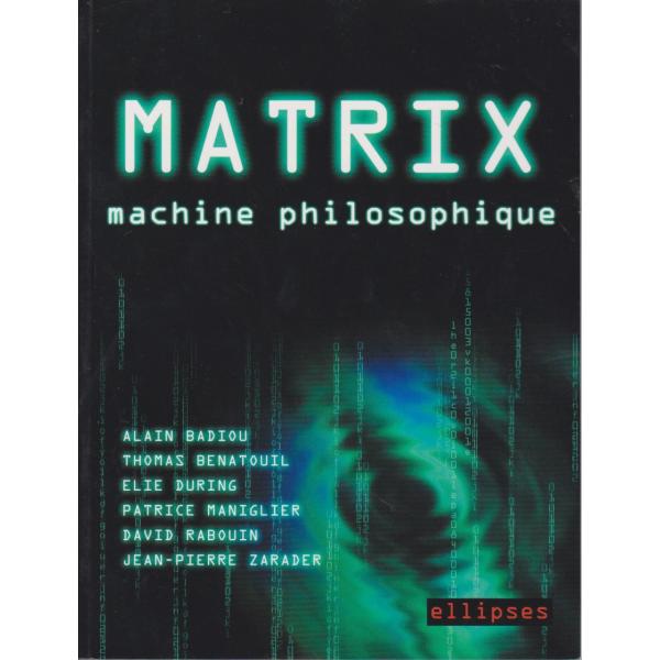 Matrix :machine philosophique