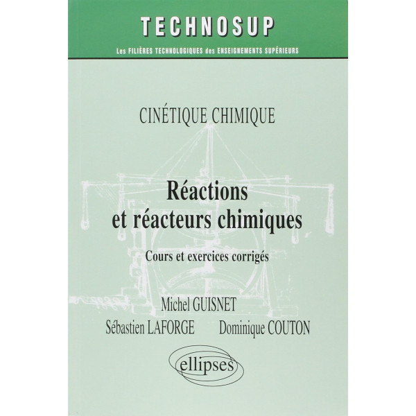 Techno Sup réactions et réacteurs chimiques c