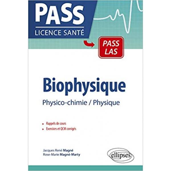 Biophysique Physico-chimie-Physique 2éd