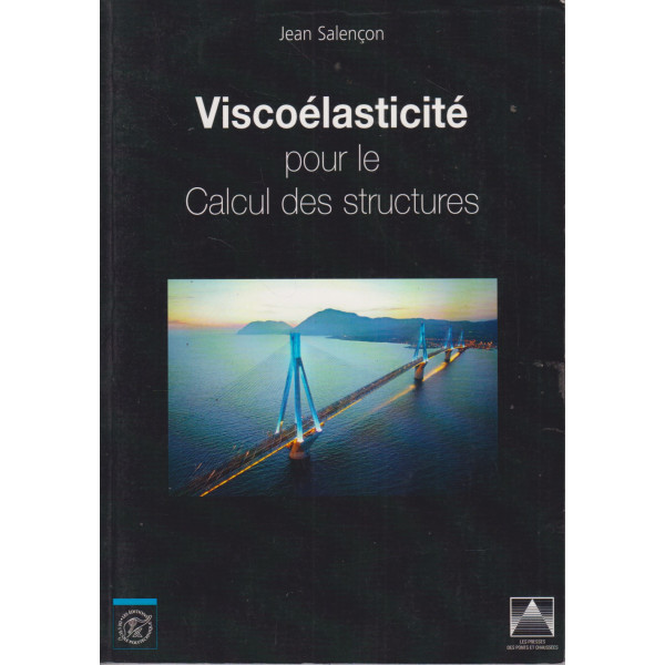 Viscoélasticité pour le calcul des structures 
