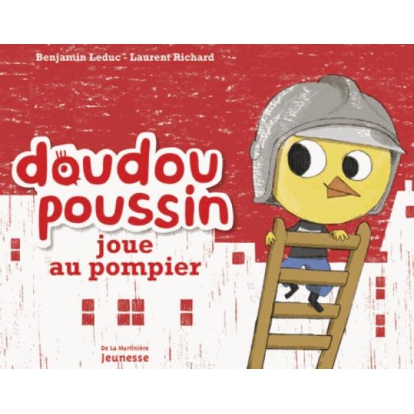 Doudou Poussin joue au pompier