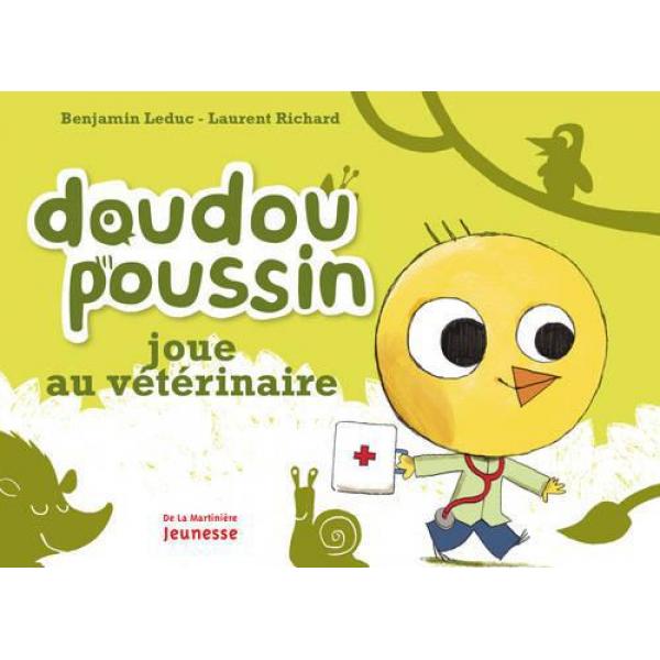Doudou Poussin joue au vétérinaire