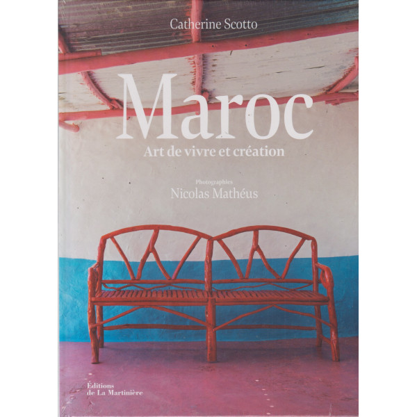 Maroc - Art de vivre et création