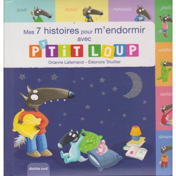 Mes 7 histoires pour m'endormir avec P'tit Loup