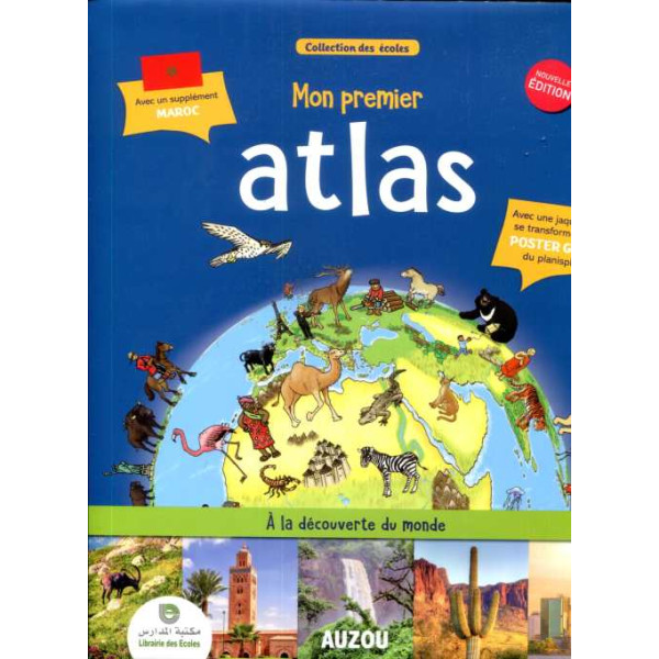 Mon premier Atlas à la découverte du monde -Avec un supplément Maroc