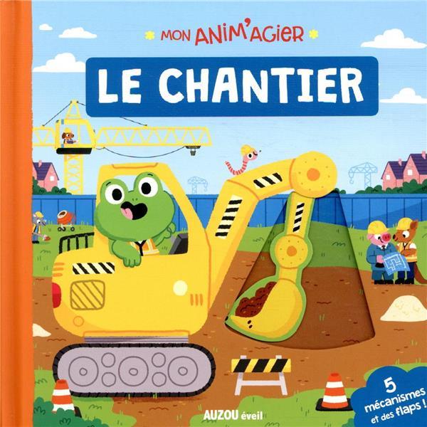 Mon anim'agier -Le chantier