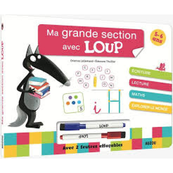 Ma grande section avec Loup. Avec deux feutres effaçables