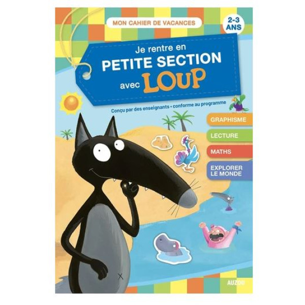 Je rentre en petite section avec Loup