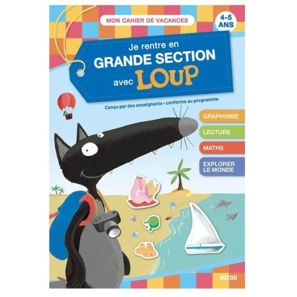 Je rentre en grande section avec Loup - 4-5 ans, de la moyenne à la grande section