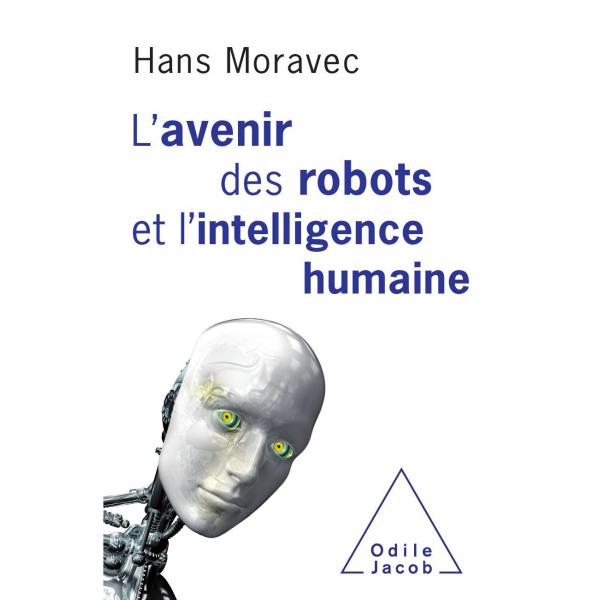 L'avenir des robots et l'intelligence humaine