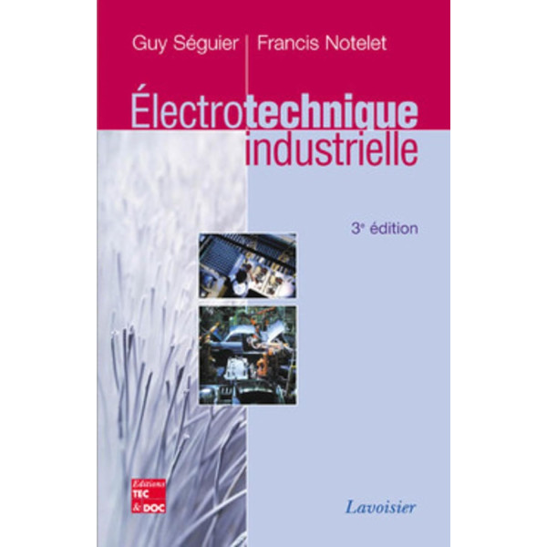 Electrotechnique industrielle 3ed
