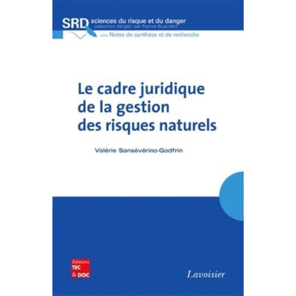 Le cadre juridique de la gestion des risques naturels