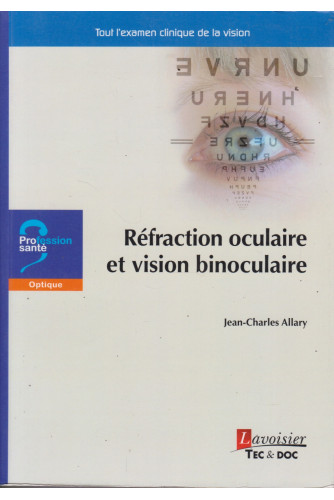 Réfraction oculaire et vision binoculaire Réfraction oculaire et vision binoculaire
