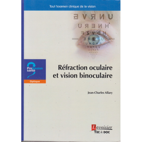 Réfraction oculaire et vision binoculaire
