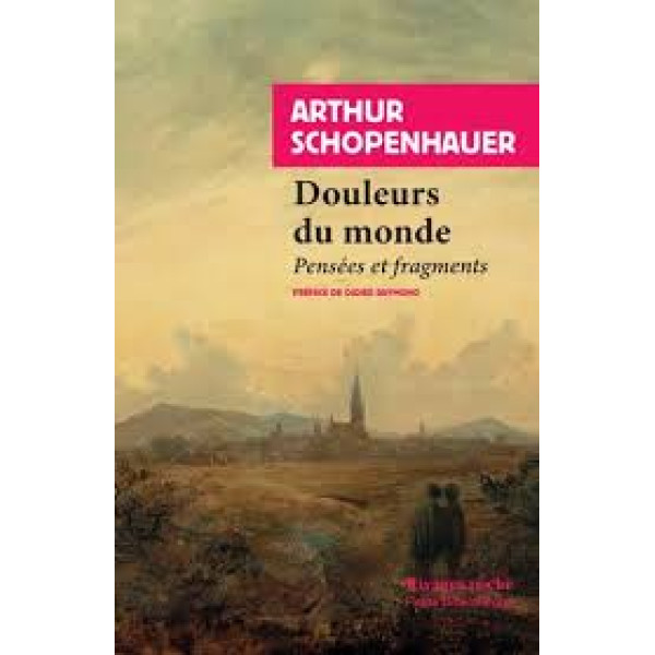Douleurs du monde. Pensées et fragments
