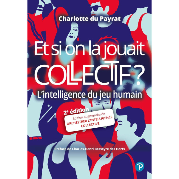 Et si on la jouait collectif ? - L'intelligence du jeu humain