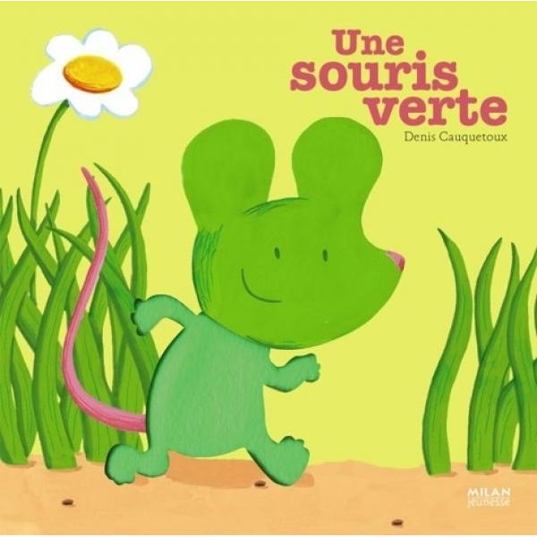 Contes et comptines à toucher -Une souris verte