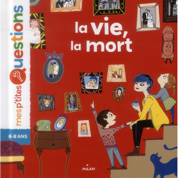 La vie la mort dés 7ans -Mes p'tites questions