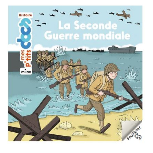 La seconde guerre mondiale -mes p'tits docs