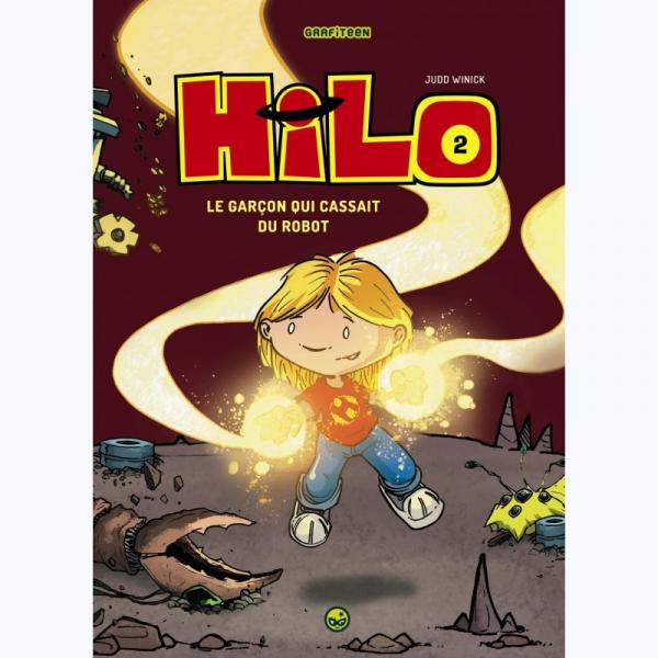Hilo T2 -Le garçon qui cassait du robot