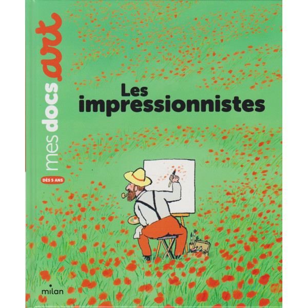 Les impressionnistes - Mes docs art