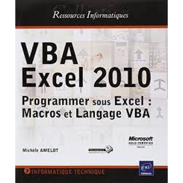 VBA Excel 2010 programmer sous Excel macros et langage VBA
