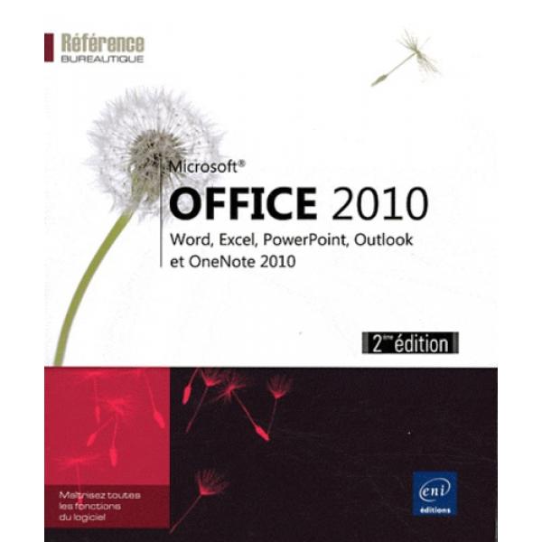 Microsoft office 2010 Word,Exel,PowerPoint,Outlook et OneNote 2010 2éd