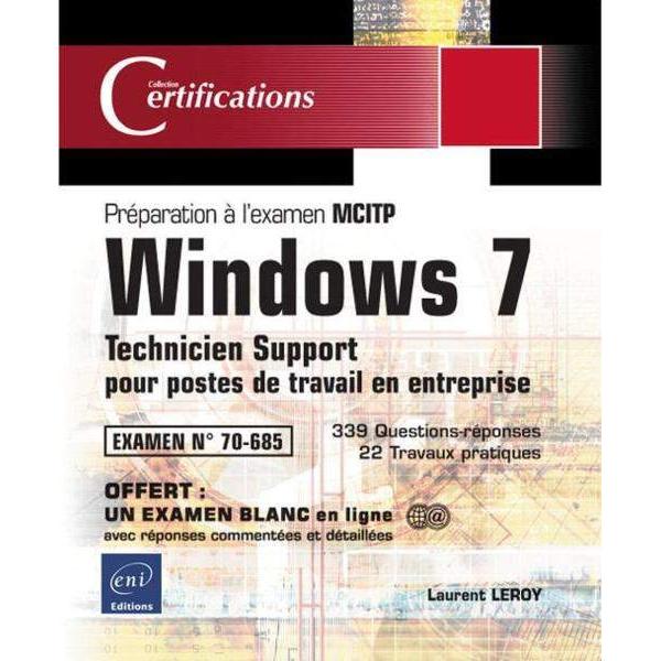 Windows 7 Technicien support pour postes de travail en entreprise préparation à l'examen MCITP