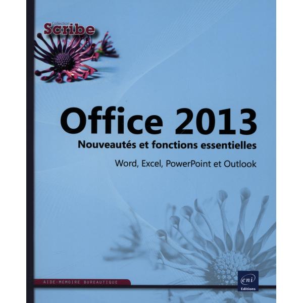 Office 2013 Nouveautés et fonctions essentielles 