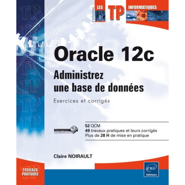 Oracle 12c Administrez une base de données