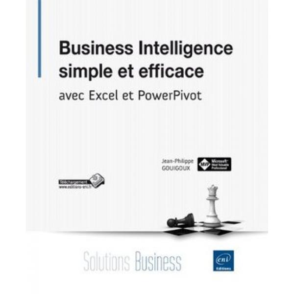 Business Intelligence simple et efficace -avec Excel et PowerPivot