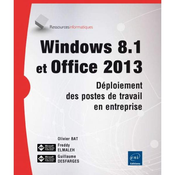 Windows 8.1 et Office 2013 déploiement des postes de travail en entreprise