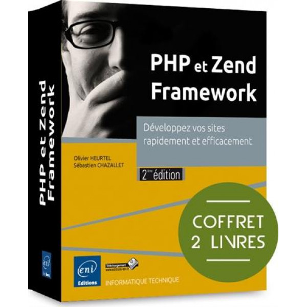 Coffret PHP et Zend framework - Développez vos sites rapidement et efficacement 2V 2ed