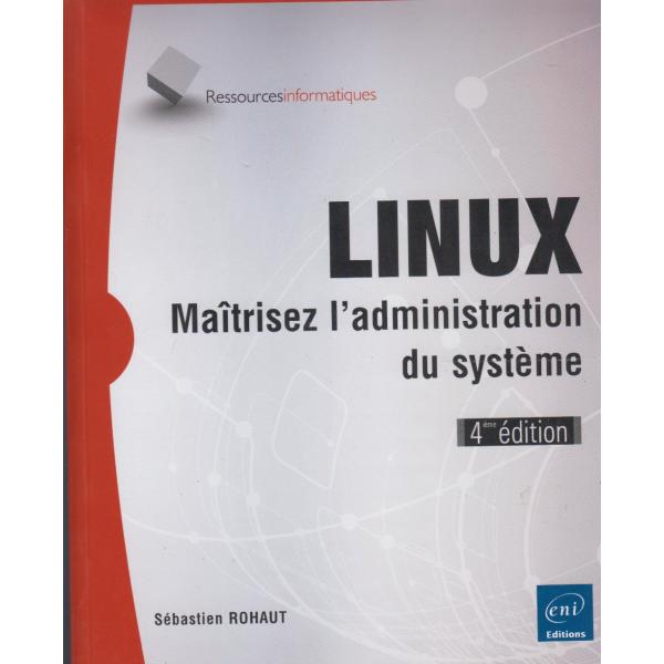 Linux maîtrisez l'administration du système 4ed