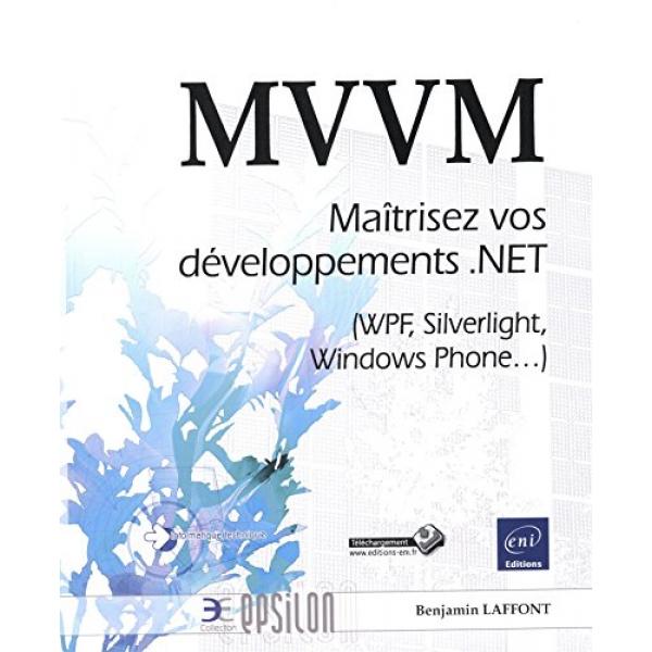MVVM maîtrisez vos développements .Net