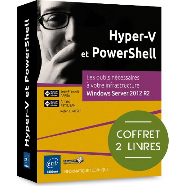 Coffret Hyper-V et PowerShell -Les outils nécessaires à votre infrastructure Windows Server 2012 R2