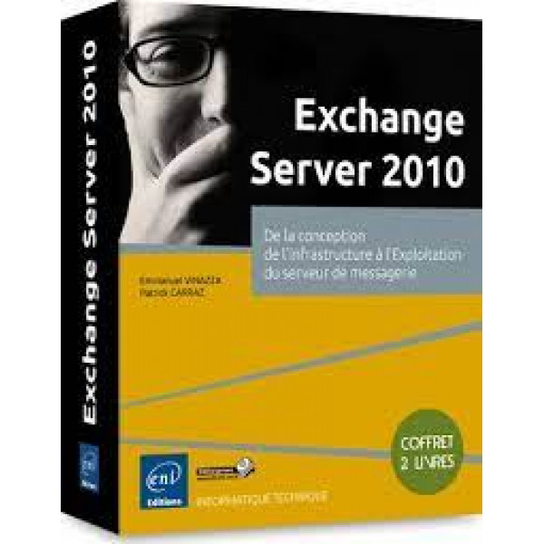 Coffret Exchange Server 2010 -De la conception de l'infrastructure à l'exploitation du serveur de messagerie