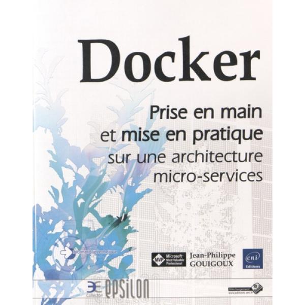 Docker Prise en main et mise en pratique sur une architecture micro-services