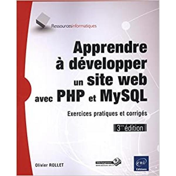 Apprendre à développer un site web avec PHP et MySQL 3éd