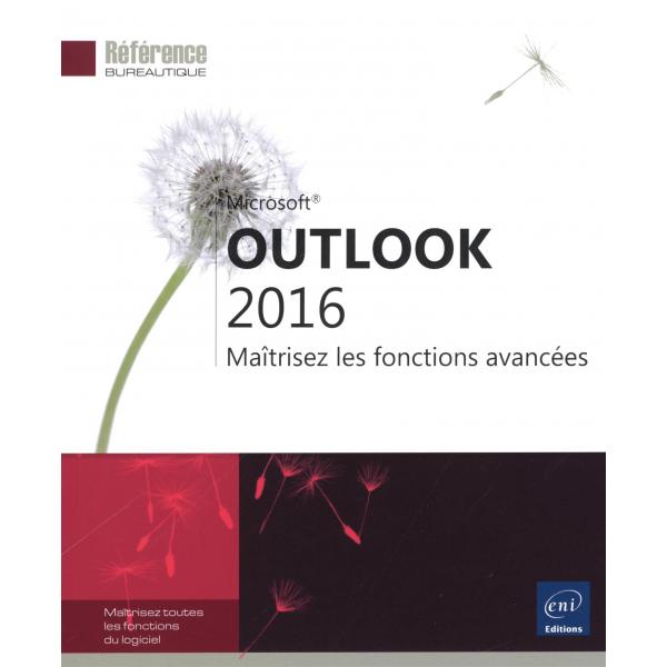 Outlook 2016 maîtrisez les fonctions avancées
