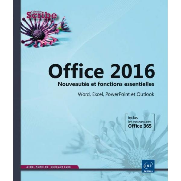 Office 2016 -Nouveautés et fonctions essentielles