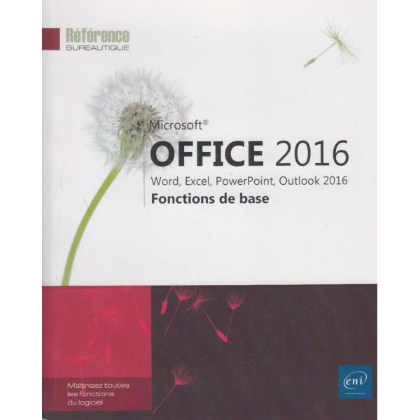 Office 2016 Word,Exel,PowerPoint,Outlook 2016 fonctions de base