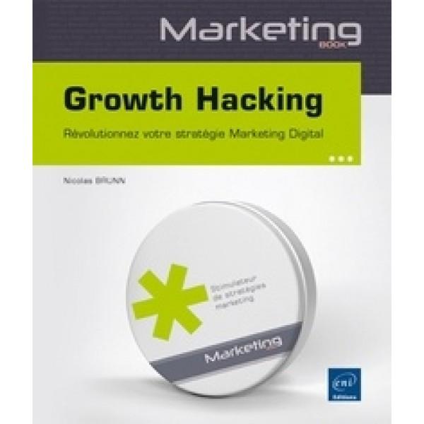 Growth hacking révolutionnez votre stratégie marketing digital