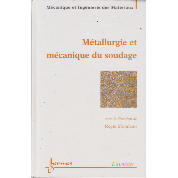 Métallurgie et mécanique du soudage