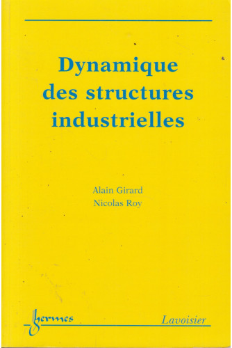 Dynamique des structures industrielles Dynamique des structures industrielles