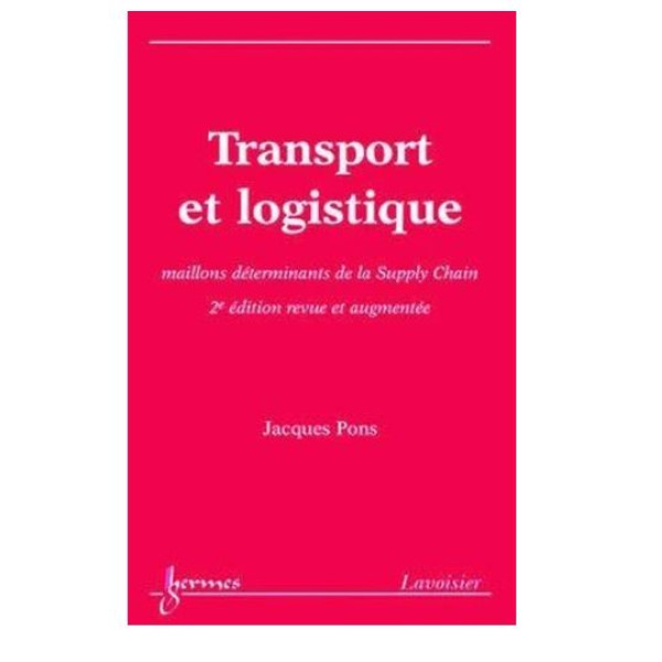 Transport et logistique 2 ed