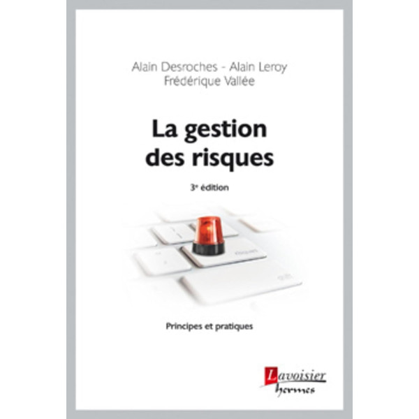 La gestion des risques. Principes et pratiques
